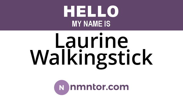 Laurine Walkingstick