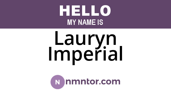 Lauryn Imperial