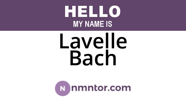 Lavelle Bach