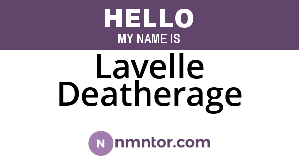 Lavelle Deatherage