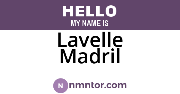 Lavelle Madril