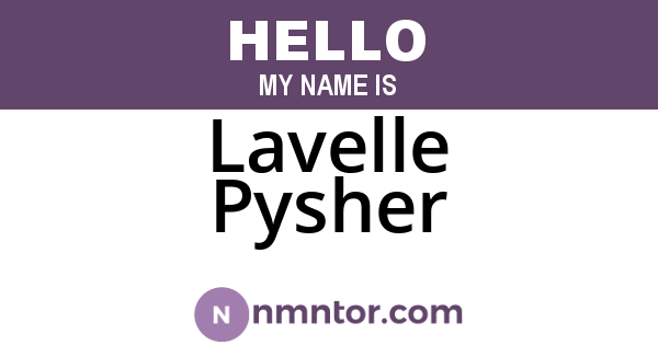 Lavelle Pysher