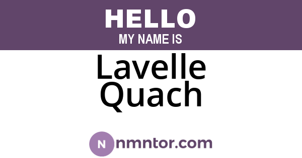 Lavelle Quach