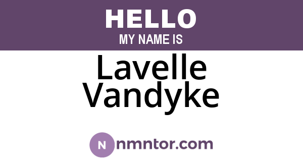 Lavelle Vandyke