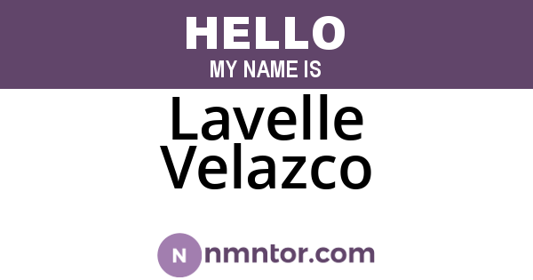 Lavelle Velazco