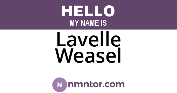 Lavelle Weasel