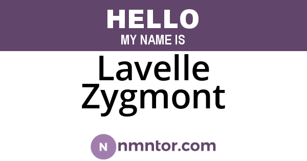 Lavelle Zygmont