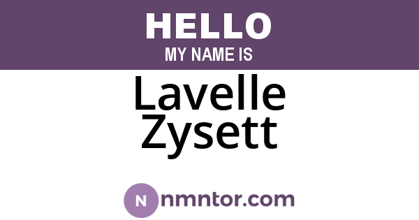 Lavelle Zysett