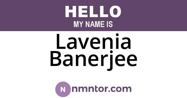 Lavenia Banerjee