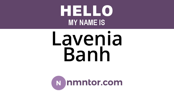 Lavenia Banh