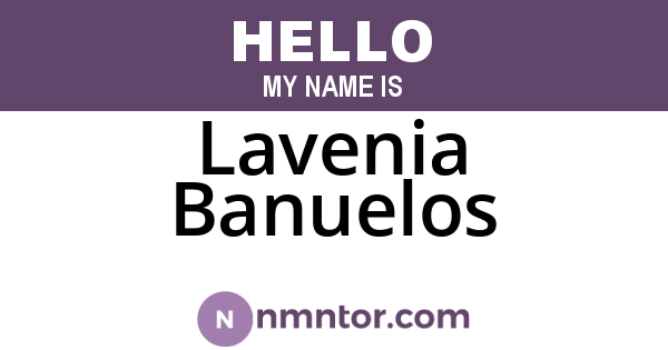 Lavenia Banuelos