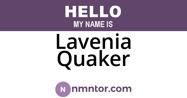 Lavenia Quaker
