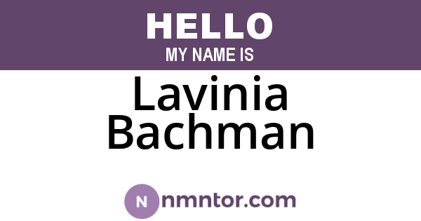 Lavinia Bachman