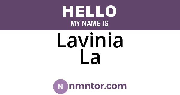 Lavinia La