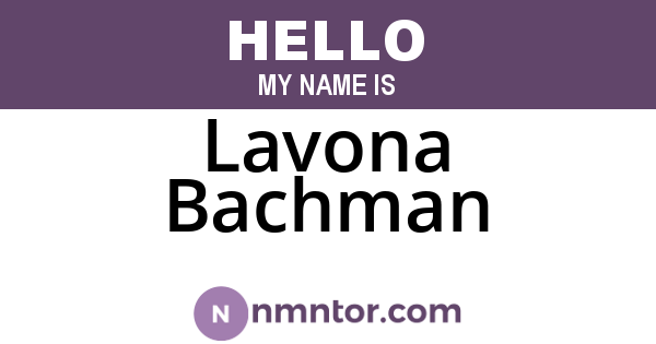 Lavona Bachman