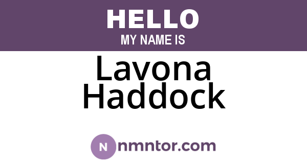 Lavona Haddock