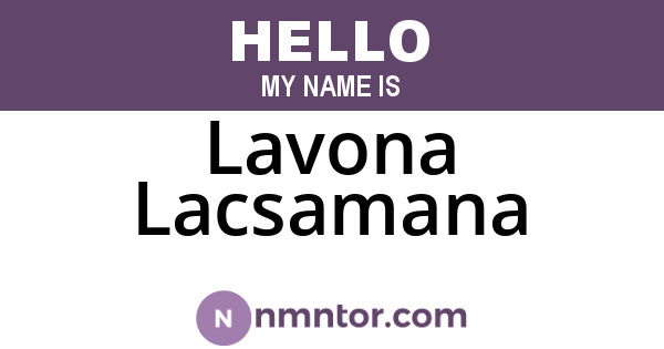 Lavona Lacsamana