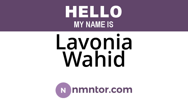 Lavonia Wahid