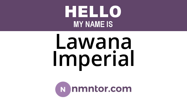 Lawana Imperial
