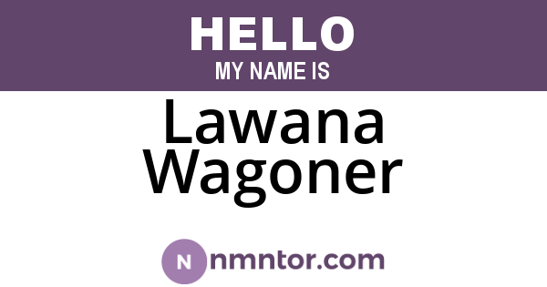 Lawana Wagoner