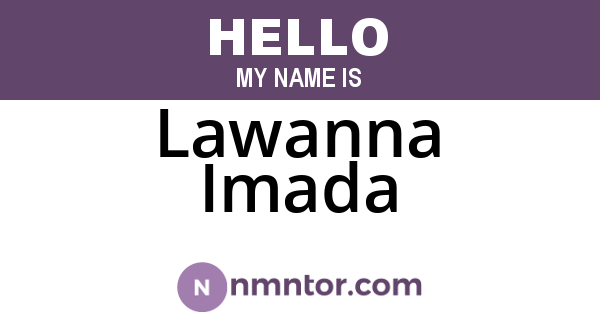 Lawanna Imada
