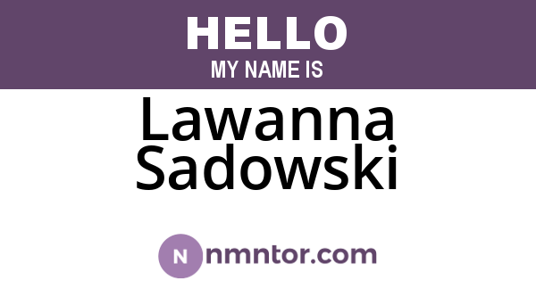 Lawanna Sadowski