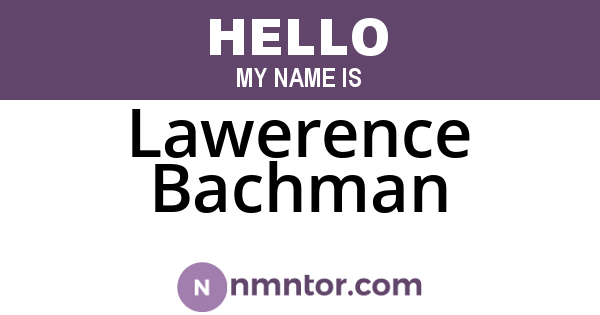 Lawerence Bachman
