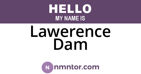 Lawerence Dam