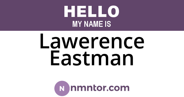 Lawerence Eastman