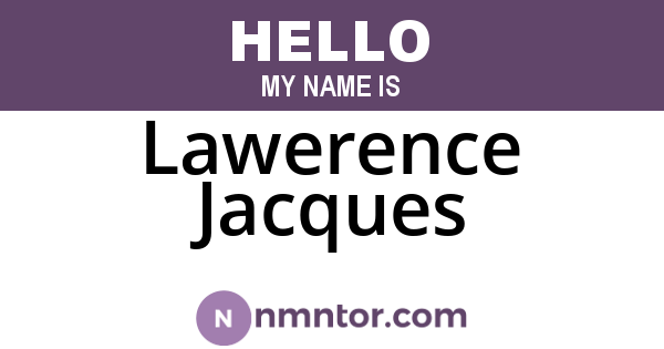 Lawerence Jacques