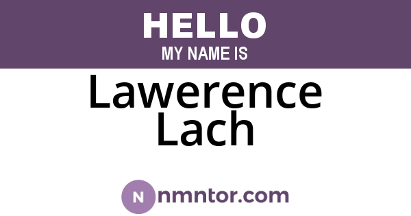 Lawerence Lach