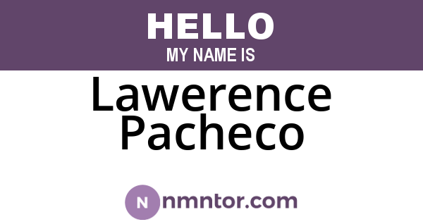 Lawerence Pacheco