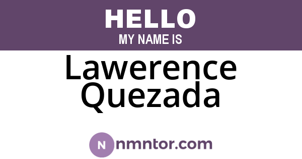 Lawerence Quezada