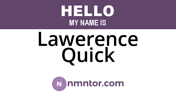 Lawerence Quick