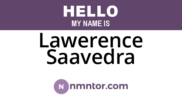 Lawerence Saavedra