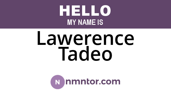 Lawerence Tadeo