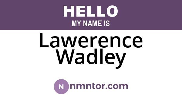 Lawerence Wadley