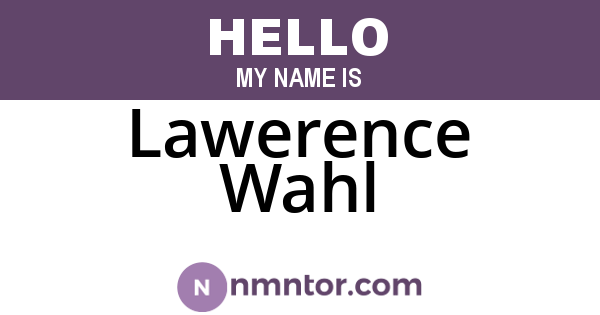 Lawerence Wahl