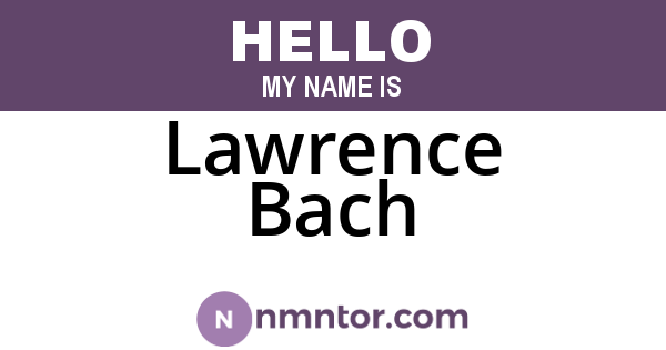 Lawrence Bach