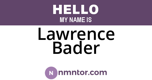 Lawrence Bader