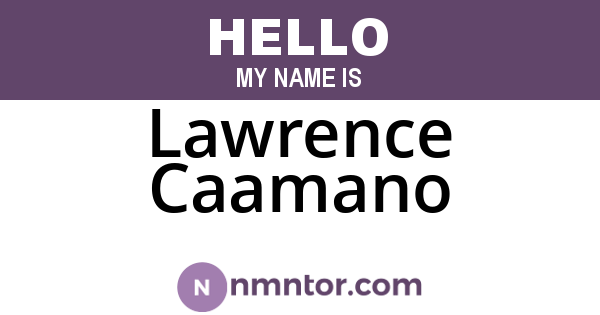 Lawrence Caamano