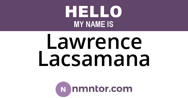 Lawrence Lacsamana