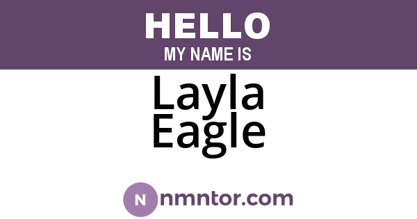 Layla Eagle