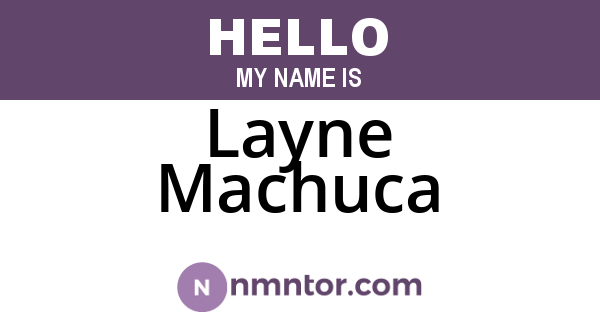 Layne Machuca