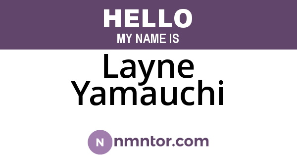 Layne Yamauchi