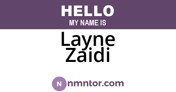 Layne Zaidi