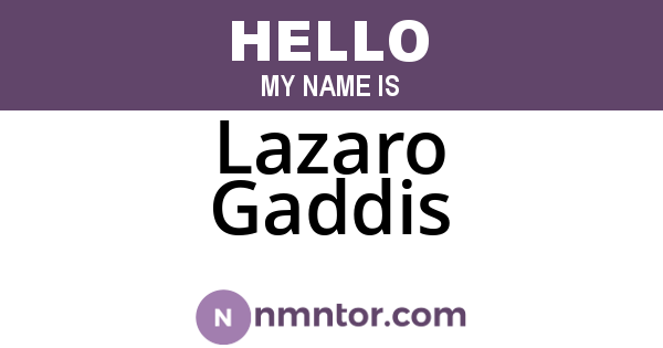 Lazaro Gaddis