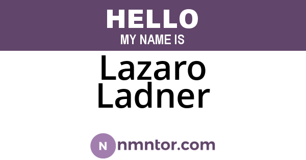 Lazaro Ladner