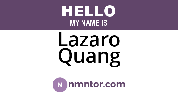 Lazaro Quang