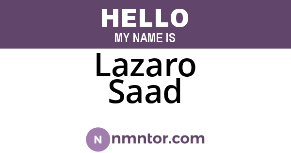 Lazaro Saad